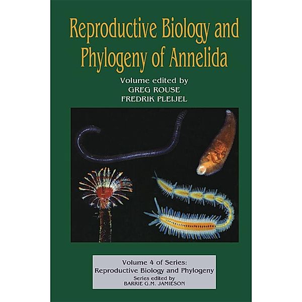 Reproductive Biology and Phylogeny of Annelida
