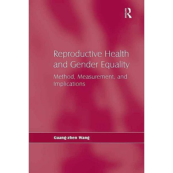 Reproductive Health and Gender Equality, Guang-Zhen Wang