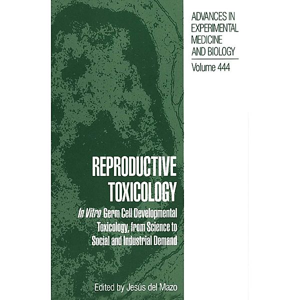 Reproductive Toxicology / Advances in Experimental Medicine and Biology Bd.444
