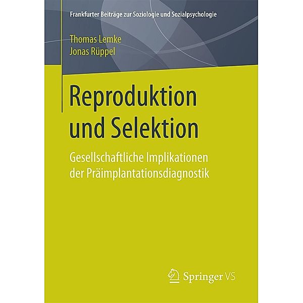 Reproduktion und Selektion / Frankfurter Beiträge zur Soziologie und Sozialpsychologie, Thomas Lemke, Jonas Rüppel