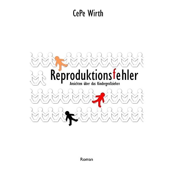 Reproduktionsfehler, CePe Wirth