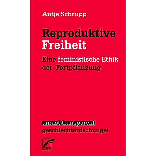 Reproduktive Freiheit, Antje Schrupp