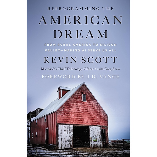 Reprogramming The American Dream, Kevin Scott, Greg Shaw