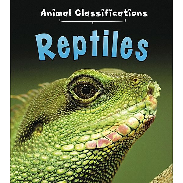 Reptiles, Angela Royston