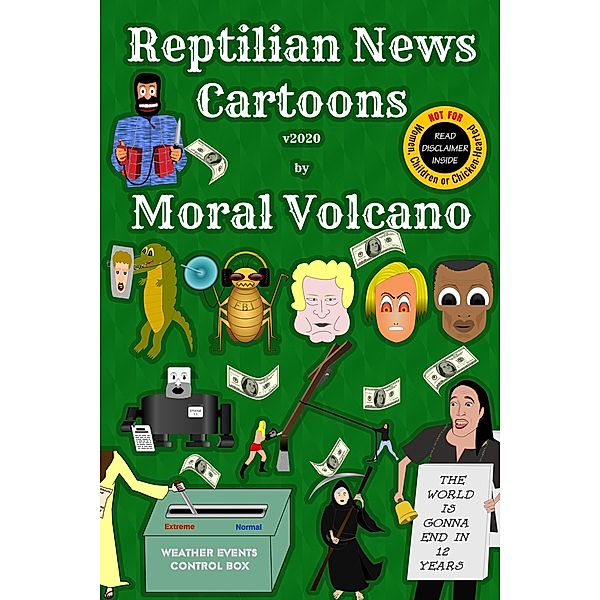 Reptilian News Cartoons, Moral Volcano