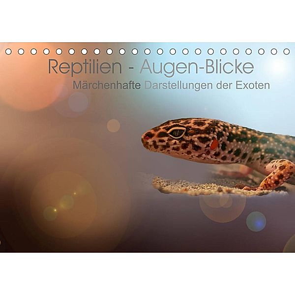 Reptilien - Augen-Blicke. Märchenhafte Darstellungen der Exoten (Tischkalender 2023 DIN A5 quer), Brigitte Jaritz