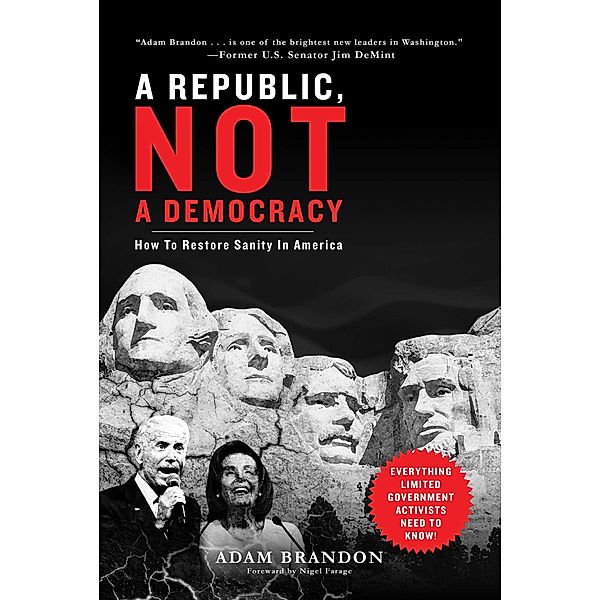 Republic, Not a Democracy, Adam Brandon