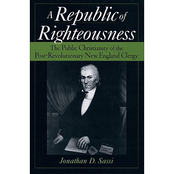 Republic of Righteousness, Jonathan D Sassi