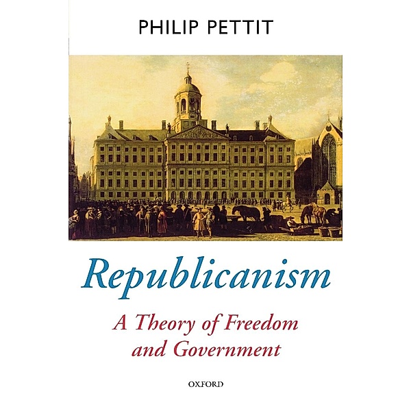 Republicanism, Philip Pettit