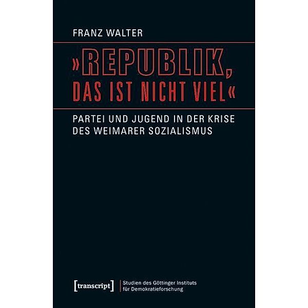 »Republik, das ist nicht viel«, Franz Walter