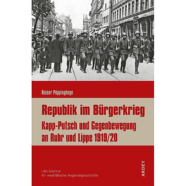 Republik im Bürgerkrieg / Regionalgeschichte kompakt Bd.2, Rainer Pöppinghege