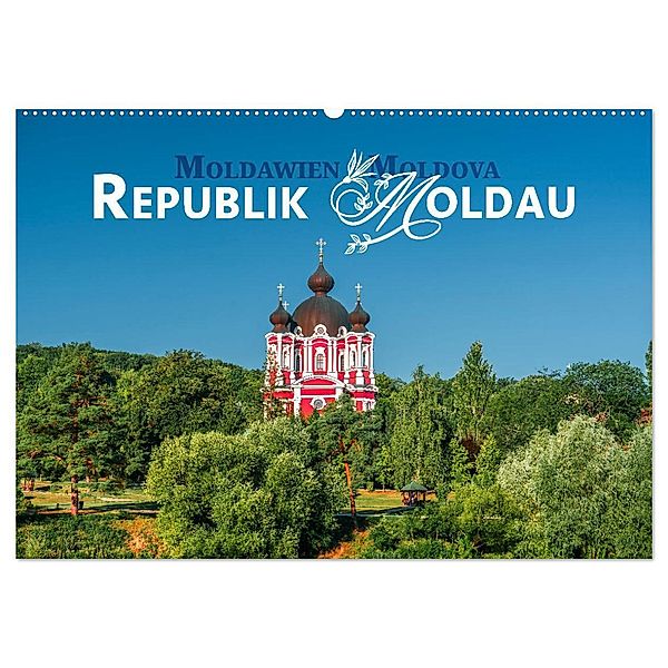 Republik Moldawien - Das südosteuropäische Kleinod (Wandkalender 2025 DIN A2 quer), CALVENDO Monatskalender, Calvendo, Sonja Schlichter