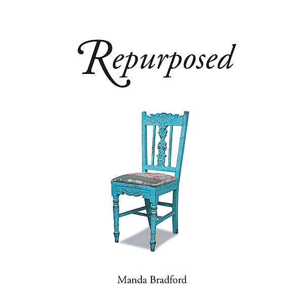 Repurposed, Manda Bradford