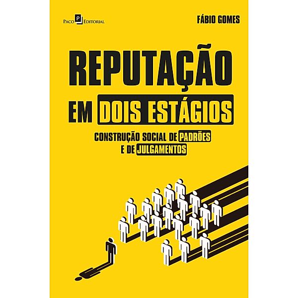 Reputação em dois estágios, Fábio Da Silva Gomes