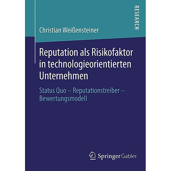 Reputation als Risikofaktor in technologieorientierten Unternehmen, Christian Weißensteiner