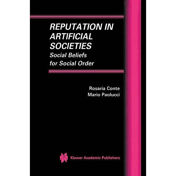 Reputation in Artificial Societies, Rosaria Conte, Mario Paolucci