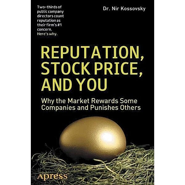 Reputation, Stock Price, and You, Nir Kossovsky, Michael D. Greenberg, Robert C. Brandegee