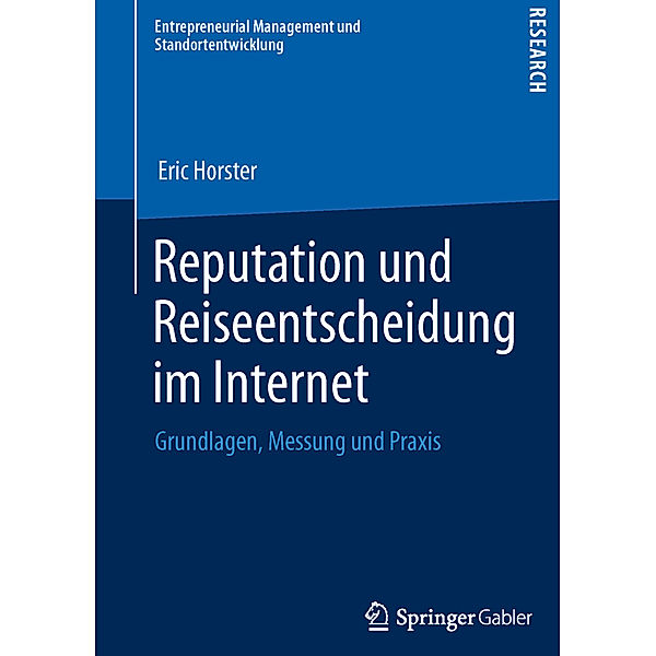 Reputation und Reiseentscheidung im Internet, Eric Horster