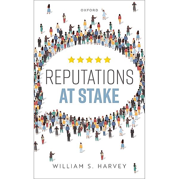 Reputations At Stake, William S. Harvey