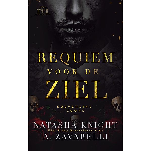 Reqieum voor de ziel (Soevereine zoons, #1) / Soevereine zoons, Natasha Knight, A. Zavarelli