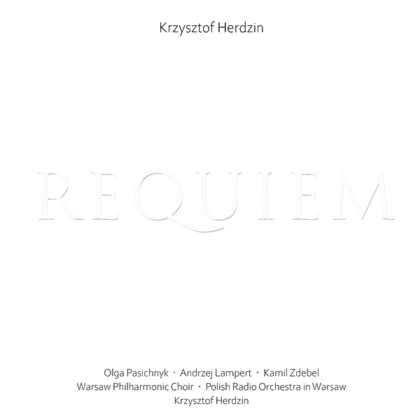 Requiem, Pasichnyk, Michalowski, Warsaw Philharmonic Choir