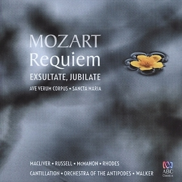 Requiem/Ave Verum Corpus/Exsultate,Jubilate/..., Macliver, Orch.of The Antipodes, Cantillation