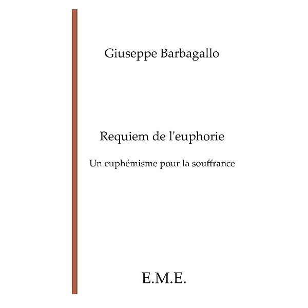 Requiem de l'euphorie, Barbagello Giuseppe