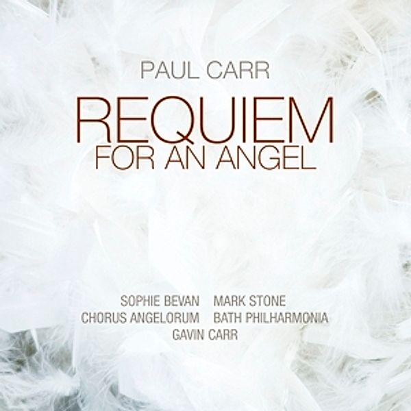 Requiem For An Angel, Bevan, Stone, Chorus Angelorum, Bath Philharmonia