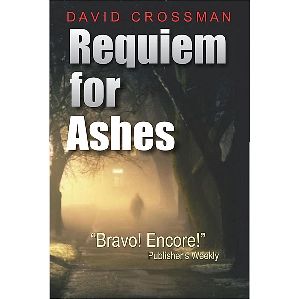 Requiem for Ashes: the first Albert mystery, David Crossman
