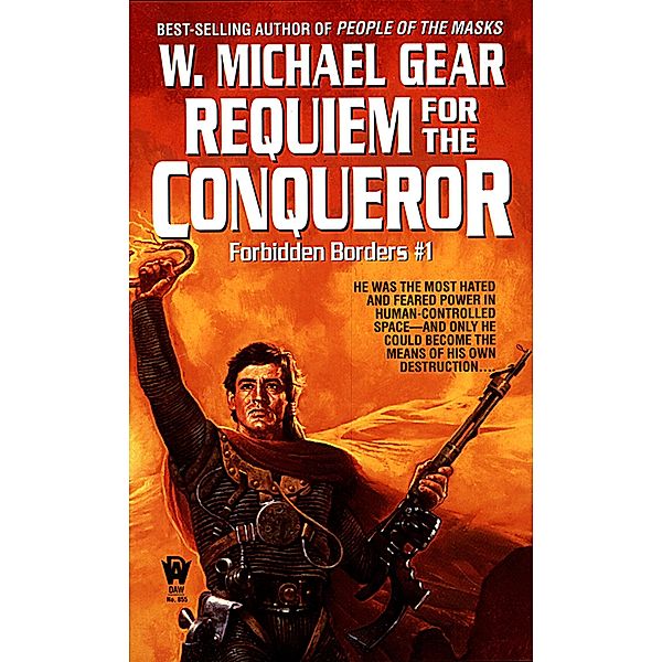 Requiem for the Conqueror / Forbidden Borders Bd.1, W. Michael Gear