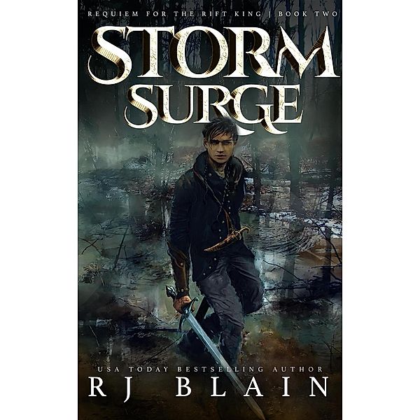 Requiem for the Rift King: Storm Surge (Requiem for the Rift King, #2), Rj Blain