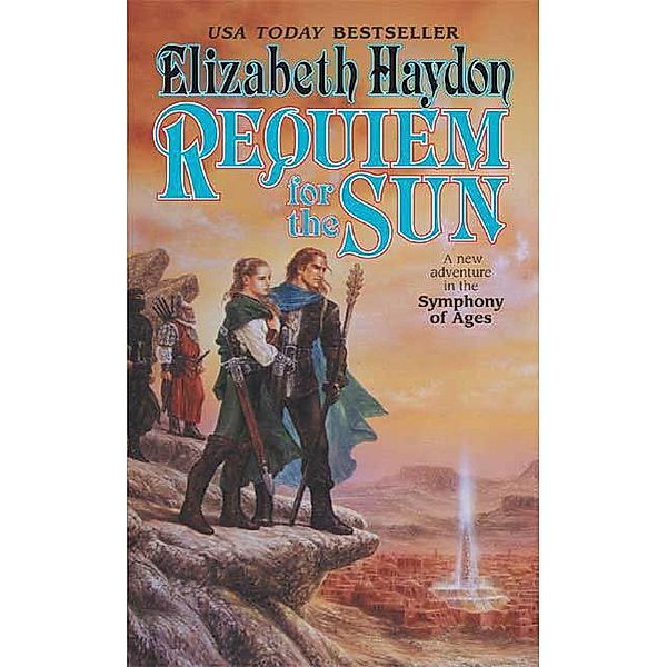 Requiem for the Sun / The Symphony of Ages Bd.4, Elizabeth Haydon