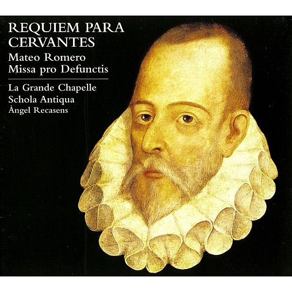 Requiem Für Cervantes, Recasens, La Grande Chapelle, Schola Antiqua