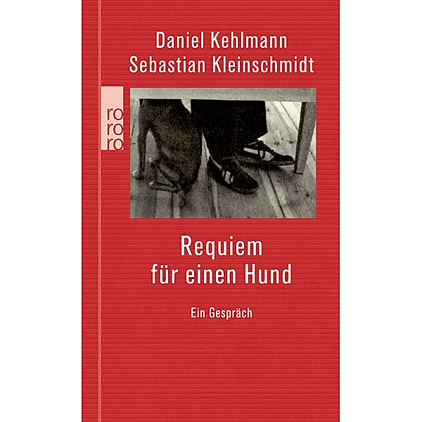 Requiem für einen Hund, Daniel Kehlmann, Sebastian Kleinschmidt