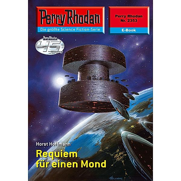 Requiem für einen Mond (Heftroman) / Perry Rhodan-Zyklus Terranova Bd.2353, Horst Hoffmann