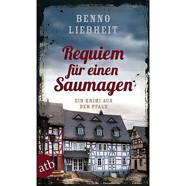 Requiem für einen Saumagen / Stephan Bick Bd.1, Benno Liebheit