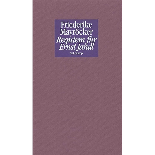 Requiem für Ernst Jandl, Friederike Mayröcker
