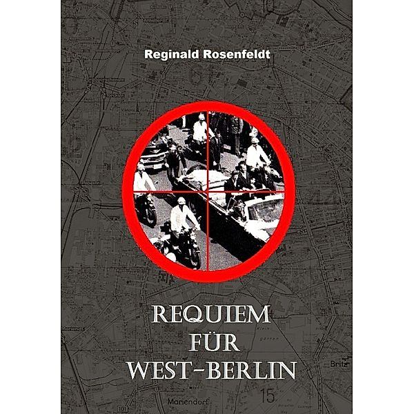 Requiem für West-Berlin, Reginald Rosenfeldt