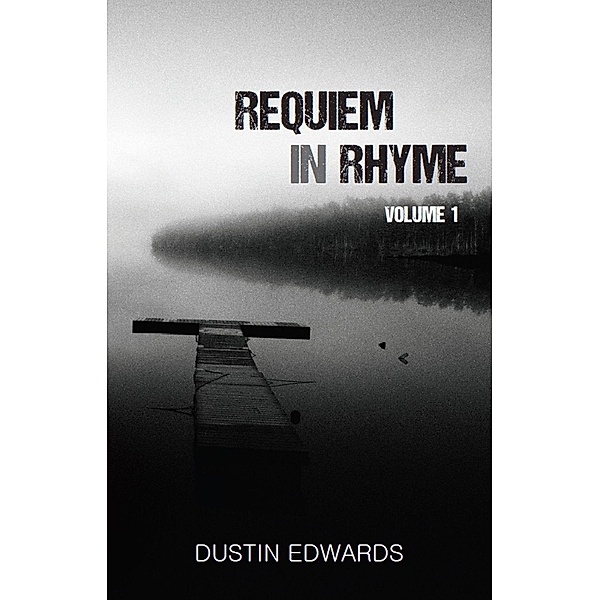 Requiem in Rhyme / Gatekeeper Press, Dustin Edwards