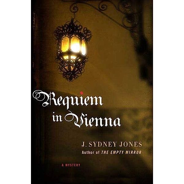 Requiem in Vienna / Viennese Mysteries Bd.2, J. Sydney Jones