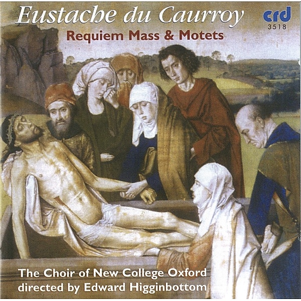 Requiem Mass & Motets, Choir Of New College Oxford, Edward Higginbottom