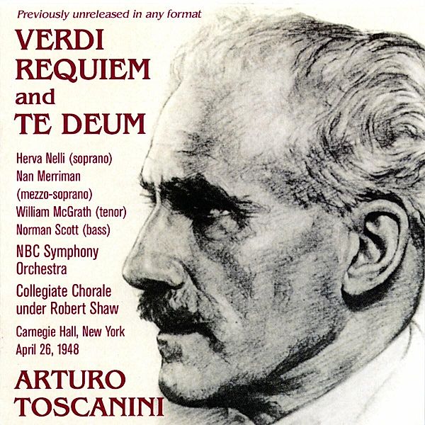 Requiem/Te Deum, Arturo Toscanini, Nbc So, Collegiate Chorale