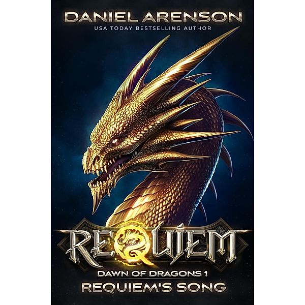 Requiem's Song (Requiem: Dawn of Dragons, #1), Daniel Arenson