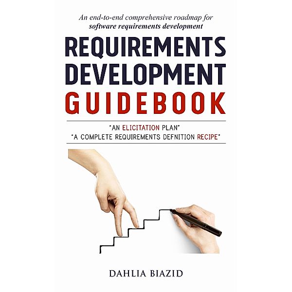 Requirements Development Guidebook, Dahlia Biazid