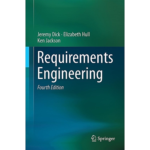 Requirements Engineering, Jeremy Dick, Elizabeth Hull, Ken Jackson