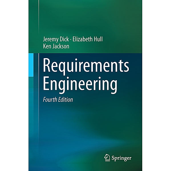 Requirements Engineering, Jeremy Dick, Elizabeth Hull, Ken Jackson