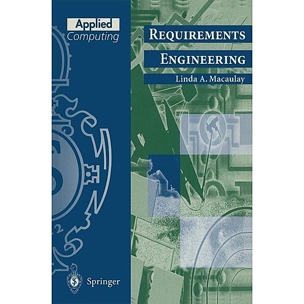 Requirements Engineering / Applied Computing, Linda A. Macaulay