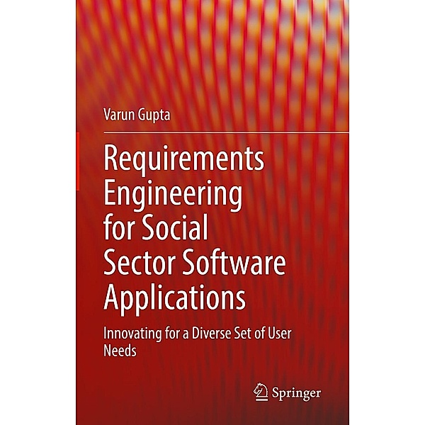 Requirements Engineering for Social Sector Software Applications, Varun Gupta
