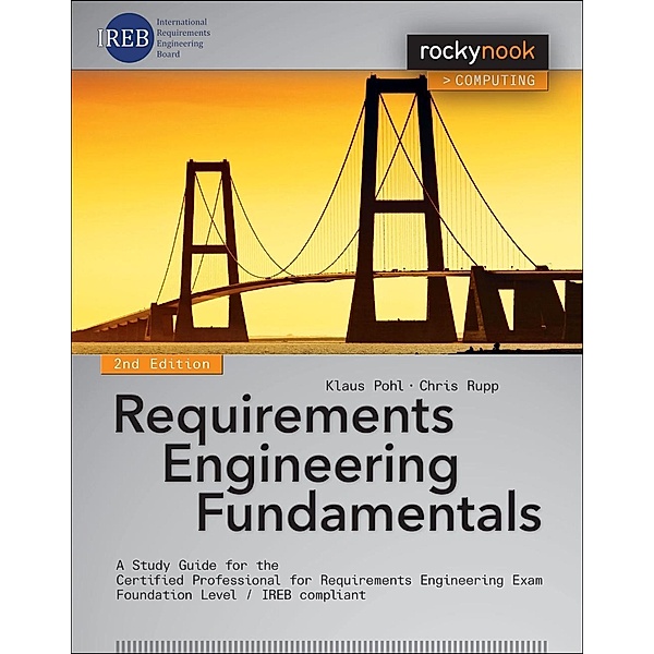 Requirements Engineering Fundamentals, Klaus Pohl, Chris Rupp