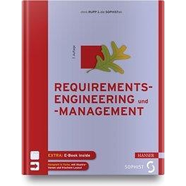 Requirements-Engineering und -Management, m. 1 Buch, m. 1 E-Book, Christine Rupp, SOPHISTen